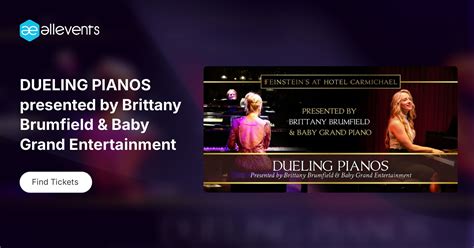 DUELING PIANOS presented by Brittany Brumfield & Baby Grand ...