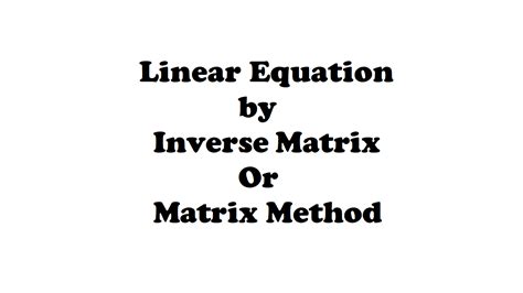 Image result for Inverse Matrix Equation