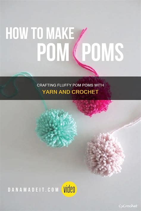 Crafting Fluffy Pom Poms With Yarn And Crochet | CyCrochet
