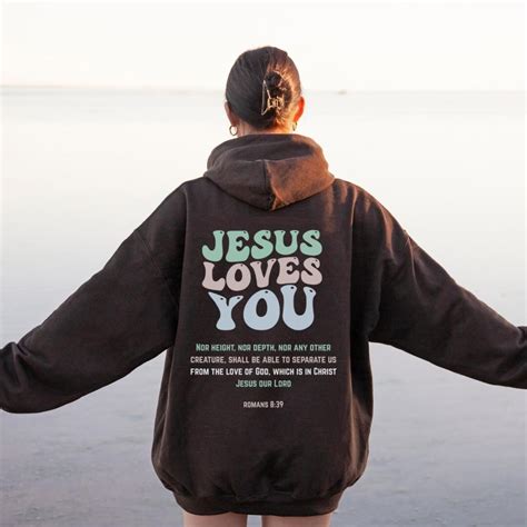 Oversized Jesus Loves You Hoodie, Jesus Loves You Bible Verse ...