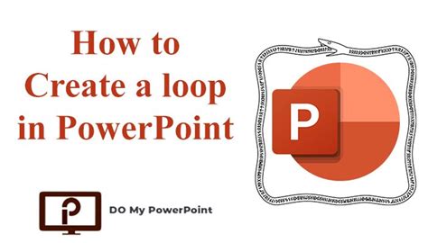 Image result for How to Set Up Loop in PowerPoint