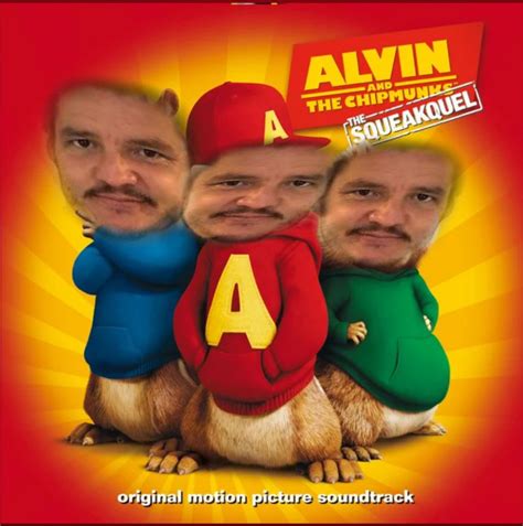pedro and the chipmunks | Pedro pascal, Terrible memes, Pedro