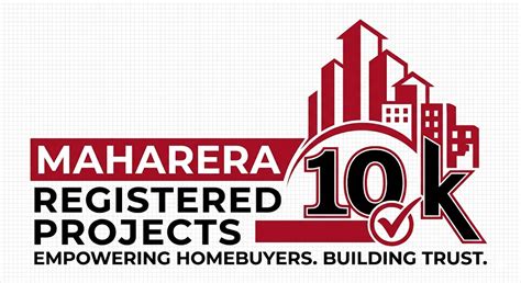 MahaRERA Hits a Major Milestone: 10,000+ Approved Housing Projects and ...