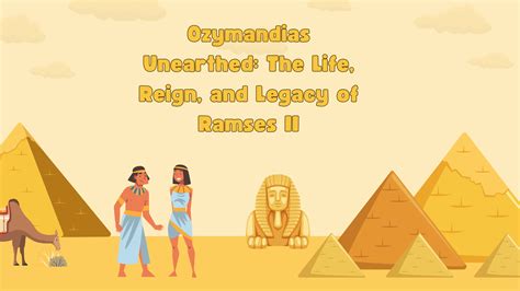 Ozymandias Unearthed: The Life, Reign, and Legacy of Ramses II