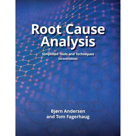 Pre-Owned Root Cause Analysis: Simplified Tools And Techniques ...