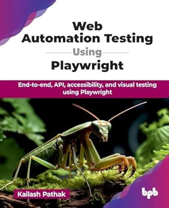 Web Automation Testing Using Playwright: End-to-end, API, accessibility ...