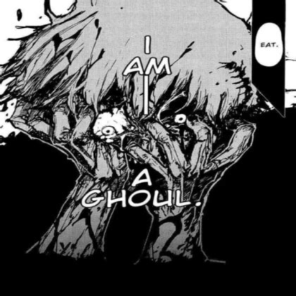Tokyo Ghoul I am a ghoul