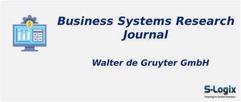 Business Systems Research Walter de Gruyter Journal Impact Factor | S-Logix