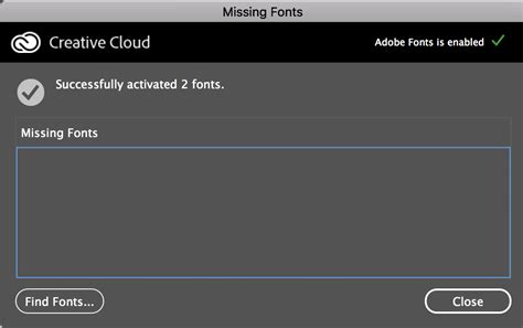 If you see a Missing Fonts message upon opening a file in one of your ...