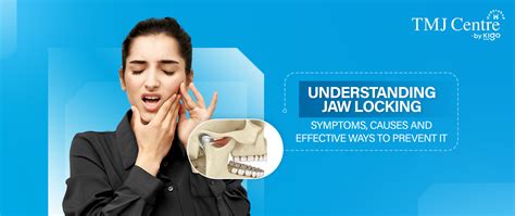 Understanding Jaw Locking: Symptoms, Causes and Effective Ways to ...