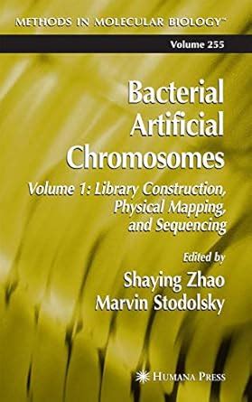Buy Bacterial Artificial Chromosomes: Volume 1: Library Construction ...
