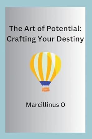 Buy The Art of Potential: Crafting Your Destiny Book Online at Low ...
