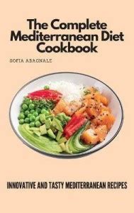 The Complete Mediterranean Diet Cookbook: Buy The Complete ...