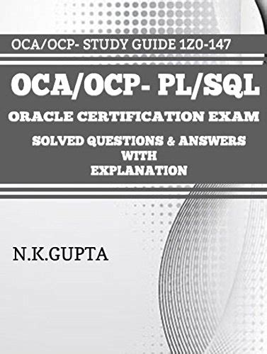 OCA/OCP-PL/SQL: Oracle Certification Exam for PL/SQL (1Z0-147) - Solved ...