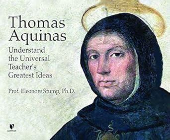 Buy Thomas Aquinas: Understand the Universal Teacher's Greatest Ideas ...