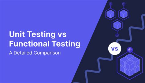 Image result for Functional Testing Vs Unit Testing