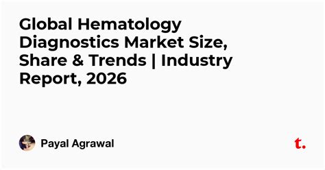 Global Hematology Diagnostics Market Size, Share & Trends | Industry ...