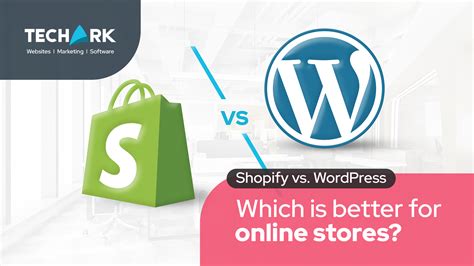 Shopify vs. WordPress: Which is Best for E-commerce in 2024? | TechArk