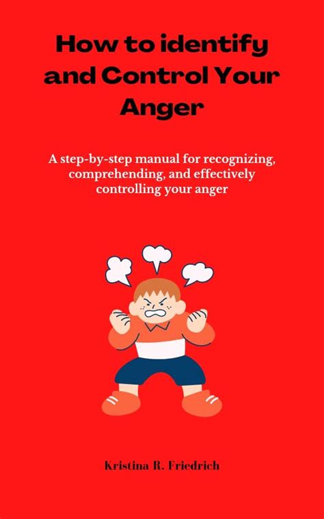 How to Identify And Control Your Anger: A step-by-step manual for ...