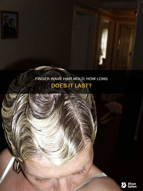 Finger Wave Hair Mold: How Long Does It Last? | ShunSalon