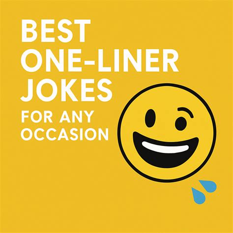 25 Brilliant One-Liner Jokes to Spark Instant Laughs