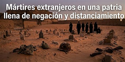 Mártires olvidados en una patria llena de ingratitud y desdén – الصحراء ...