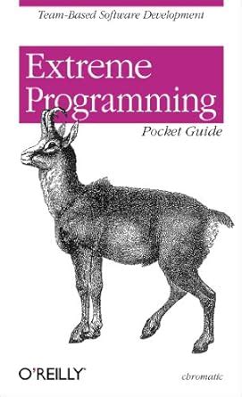 Extreme Programming Pocket Guide: Team-Based Software Development eBook ...