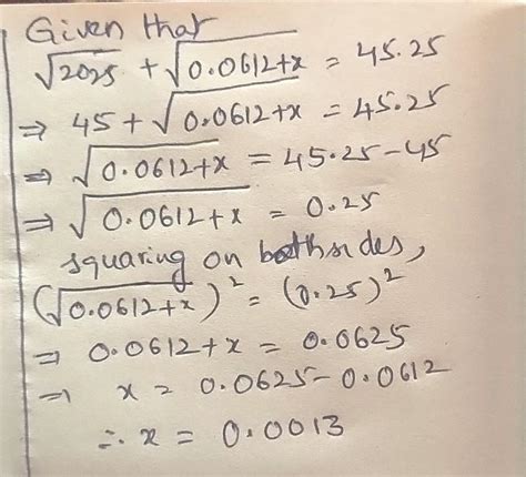 If √2025 + √(0.0612 + x)= 45.25, find the value of x. - Brainly.in
