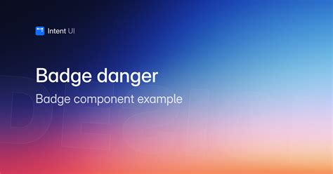 Patterns: Badge danger / Intent UI Design