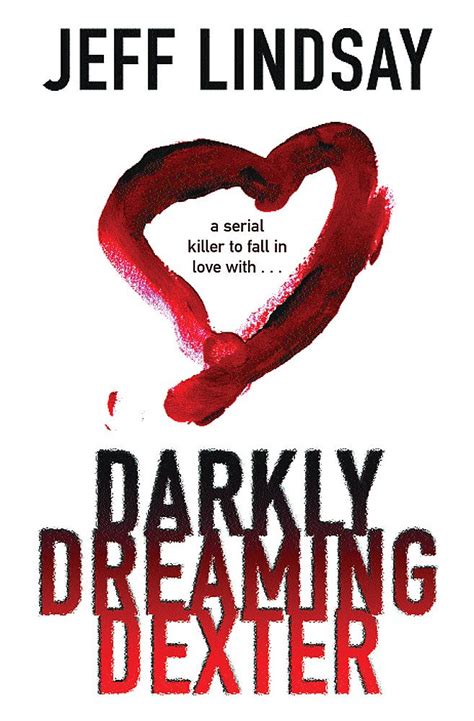 Darkly Dreaming Dexter : Lindsay, Jeff: Amazon.in: Books