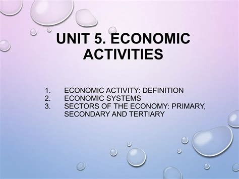 Unit 5. ECONOMIC ACTIVITIES | PPTX