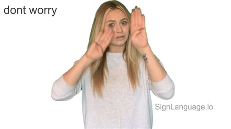 dont worry in ASL - Example # 3 - American Sign Language