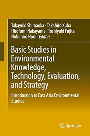Basic Studies in Environmental Knowledge, Technology, Evaluation, and ...