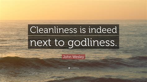 Cleanliness And Godliness Quotes 70 Inspiring Quotes About Cleanliness