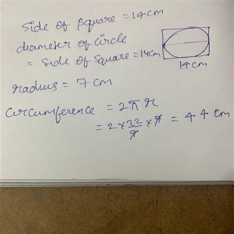 The circumference of a circle that can be inscribed in a square of side ...
