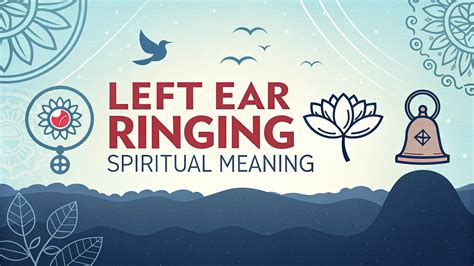 Left Ear Ringing Spiritual Meaning: Ignite Your Inner Compass to Divine ...