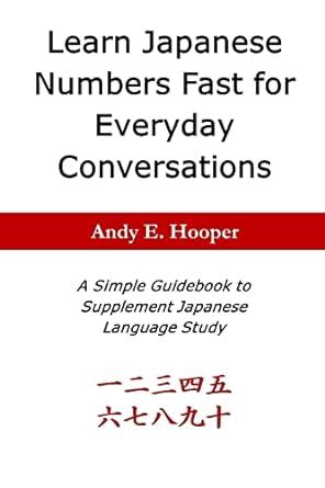 Buy Learn Japanese Numbers Fast for Everyday Conversations: A Simple ...