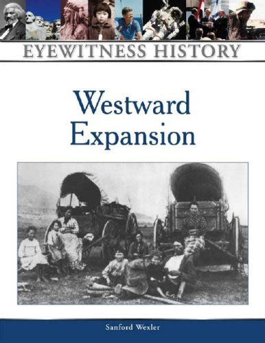 Buy Westward Expansion (Eyewitness to History) Book Online at Low ...