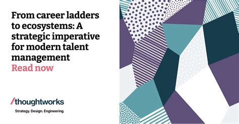 From career ladders to ecosystems: A strategic imperative for modern ...