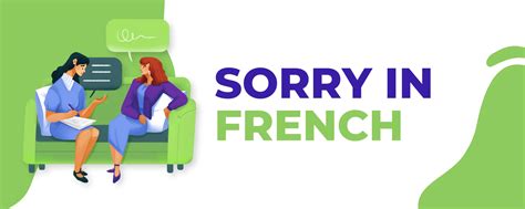 How to Say Sorry in French: Your Guide to Perfect Apologies
