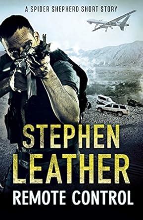 Remote Control: A Spider Shepherd Short Story (Dan Shepherd series ...