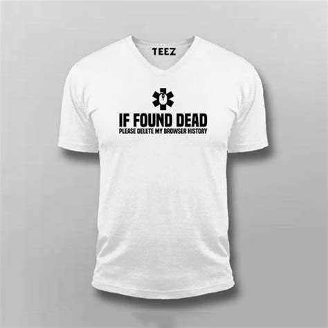 If Found Dead Delete My Browser History Tee - Fun Wear by Teez - TEEZ.in