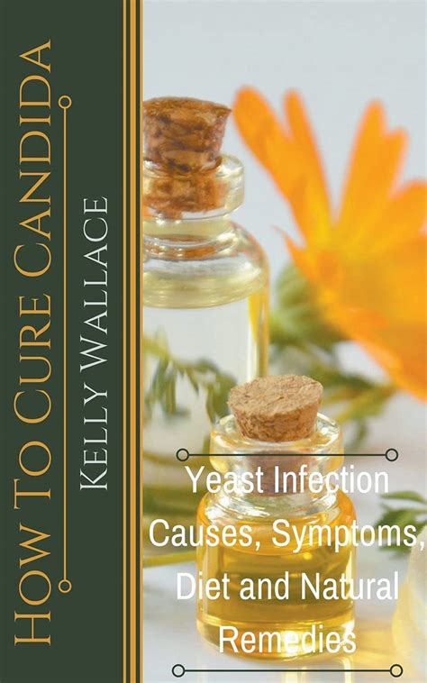 Buy How To Cure Candida - Yeast Infection Causes, Symptoms, Diet ...