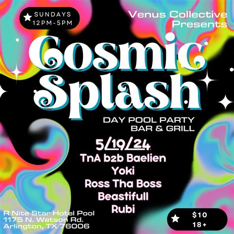 ? Cosmic Splash: Venus Collective Pool Party ?, Nite Star Inn & Suites ...