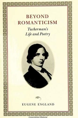 Buy Beyond Romanticism: Tuckerman's Life and Poetry Book Online at Low ...