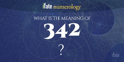 Number The Meaning of the Number 342