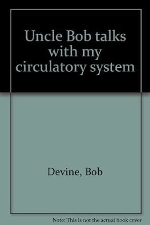 Uncle Bob talks with my circulatory system : Amazon.in: Books