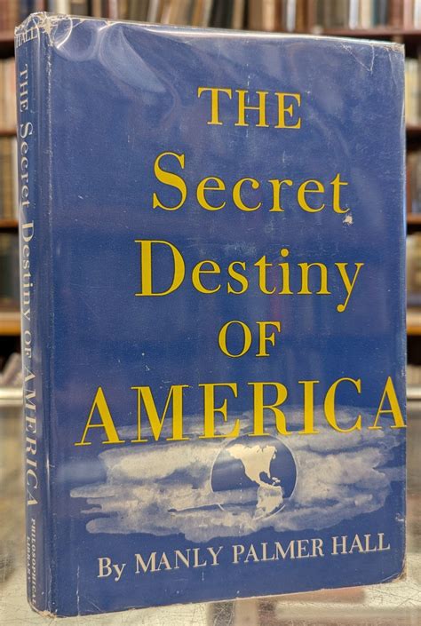 The Secret Destiny of America by Manly Palmer Hall: Very good Hardcover ...