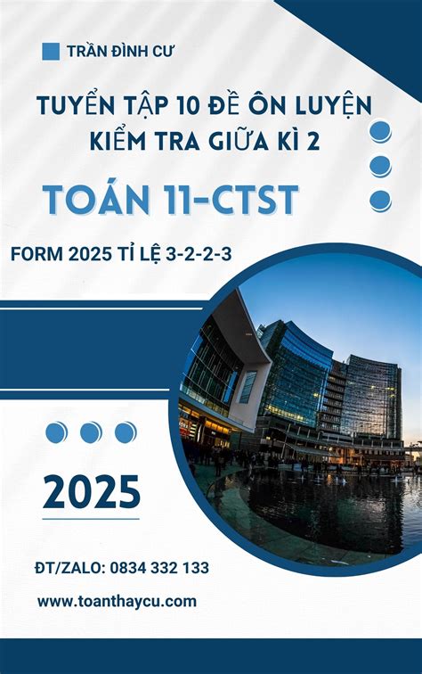 TUYỂN TẬP BỘ ĐỀ THI ÔN LUYỆN KIỂM TRA GIỮA KÌ 2 TOÁN 11 CTST THEO FORM ...