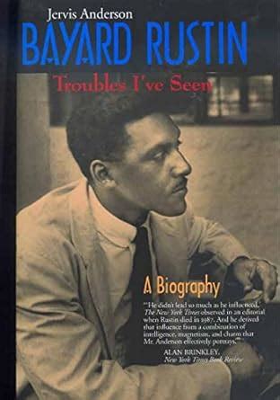 Buy Bayard Rustin – Troubles I′ve Seen – A Biography Book Online at Low ...